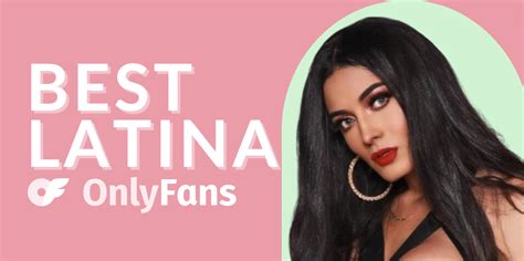 latina teen pussy|Top 8 Best Latina OnlyFans Accounts in 2024